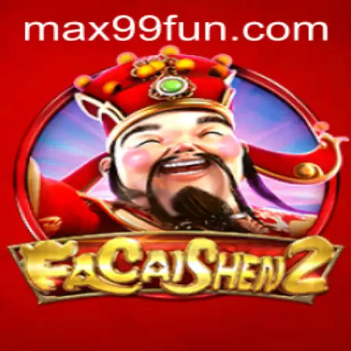 Exploring the World of FaCaiShen2 in the MAX99.FUN Universe